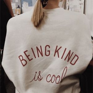Being Kind Is Cool Letter Print Harajuku Sweatshirts Women Outerwear Clothes Woman Streetwear Causal Loose Oversized Tops 210805