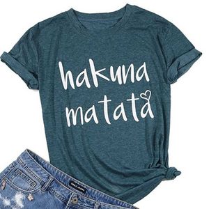 Neue S-5XL Sommer Frauen Mode Hakuna Matata Brief Print Casual Kurzarm Shirts Lose Oansatz Damen T-Shirt Tops für Frauen Y0629