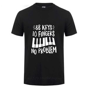 Cool Piano 88 Keys 10 Fingers No Problem T-Shirt Men Wome Summer Fashion Streetwear Casual Short Sleeve Cotton Funny T-shirt 210629