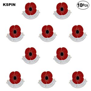 Branco Menos Nós esquecemos Poppy Flor Lapela Pin Flag Badge Broche Pins Emblemas 10 pcs muito