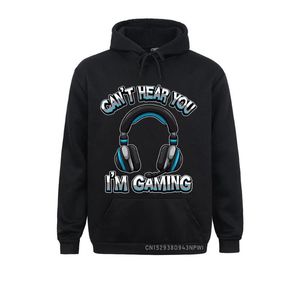 Mäns Tröjor kan inte höra dig Jag är spel Gamer Assertion Video Games Pullover Hoodie Årsdag för män Geek kläder