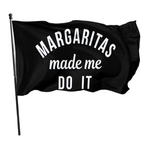 Margaritas fez-me fazer isso 3x5ft bandeiras decoração 100d banners de poliéster indoor ao ar livre cor vívida alta qualidade com dois gromes de latão