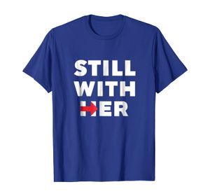 Still With Her T-Shirt | Hillary Clinton President Tee Shirt
