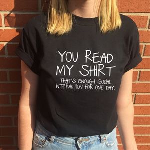 Przeczytałeś moją koszulę, która wystarczy interakcja społeczna na jeden dzień zabawny koszulka HARAJUKU GRAFIKA Krótkie koszulki z krótkim rękawem Modne koszulki 220506
