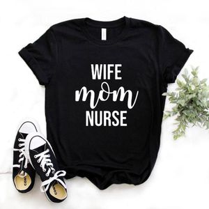Esposa mãe enfermeira impressão feminina tshirts algodão casual camiseta engraçada para lady yong menina top tee 6 cor na-1036