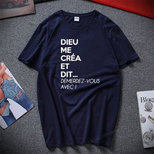 Drole Humor Femme Dieu Me Crea Standard Funny T Shirt Top Summer Streetwear Botton Camisas Hombre T Shirt Homme 220623