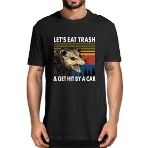Szop szczękowy Let's Eat Trash zostaje trafiony samochodem w 100% bawełniana koszulka nowość vintage męska koszulka humor dla kobiet TOP TEE Humor Streetwear 220323