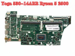 ل Lenovo Yoga 530-14arr Laptop Motherboard PN: 5B20R41624 NM-B781 مع Ryzen 5 2500 CPU DDR4 100 ٪ تم اختباره بالكامل