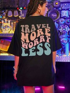 Travel More Worry Less Oversize Print Women TShirt Personality Street tees Summer 100% Cotton TShirts Hip Hop Loose tops 220615