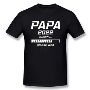 Men's T-Shirts Novelty Papa 2022 Loading Please Wait T Shirt Graphic Dad Father's Day Grandpas Short Sleeve Pregnant T-shirt Mens Clothi