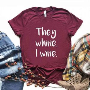 Eles choram I Print Wine Women tshirts algodão casual camiseta engraçada para Lady Yong Girl Top Tee 6 Color