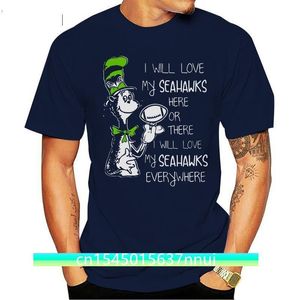 Men T Shirt I Will Love My Seahawks Here Or There I Will Love My Seahawks Everywhere Women tshirt 220702