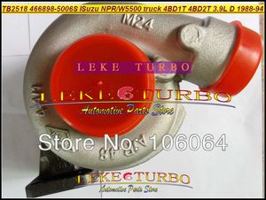 Turbo TB2518 466898 466898-5006S 466898-0007 8944805870 8987320741 Turbosprężarka do ISUZU NPR W5500 Truck 88-94 4BD1T 4BD2T 3.9l