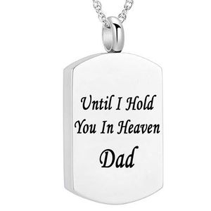 until I hold you in heaven dad and mom Urn Necklace Ashes Memorial Keepsake Funeral Locket Square tag Pendant Jewelry