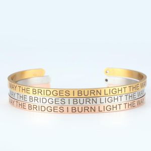 Prata; ouro; rosa ouro manguito bracelete 'May the Bridges eu queimar luz a maneira' jóias inspiradoras, pulseira motivacional