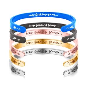 Moda Inspiradora Letra Bangle Mantenha Fucking Indo Pulseira Pulseira Titanium Steel Bangle Seta Gravada Presentes Para As Mulheres Meninas