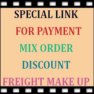 Special Link For payment, mixed orders, special discount, freight make up,or For You Buy The Product As We Agreement on Sale