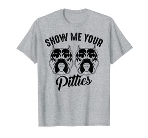 Visa mig dina pitties Cool American Dog Funny Pitbull Gift T shirt