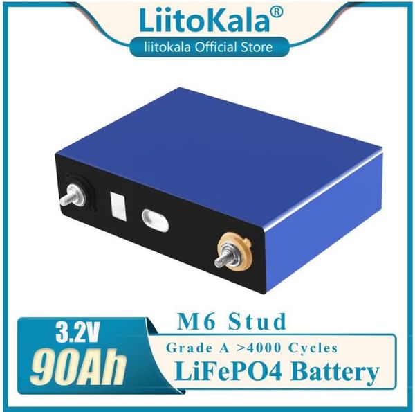 LiitoKala Grade A 3.2V 90Ah Lifepo4 Batterie CELLULAIRE NOUVEAU pour DIY 12V 24V 48V RV Pack Diy Solar EU US TAX FREE UPS ou FedEx
