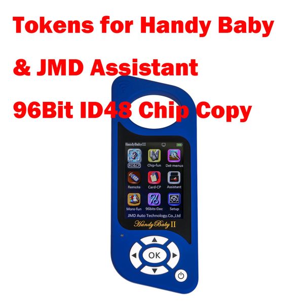 

tokens for handy baby and jmd assistant 96bit id48 chip copy function