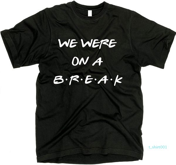 

we were on a break shirt t01, White;black