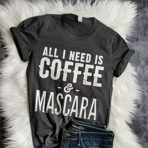 

casual printed mama printing graphic tees women t-shirt all i need is coffee mascara letter shirt female tee tshirt, White