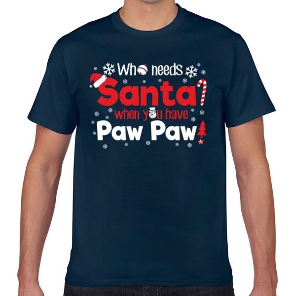 

t shirt men who need santa christmas funny harajuku custom male tshirt, White;black