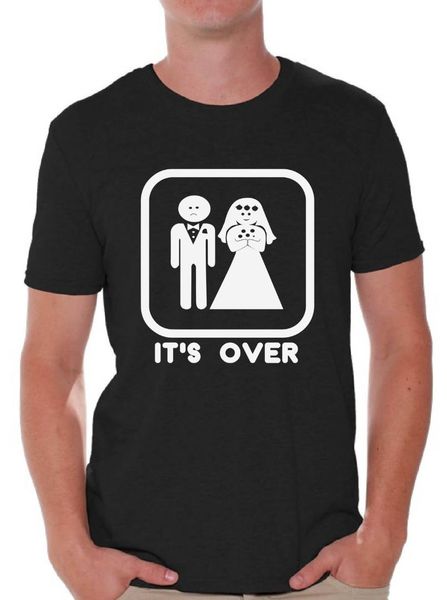 

it's over funny t-shirt marriage wedding party groom couple love t-shirt mens t shirt summer o neck 100% cotton wholesale, White;black