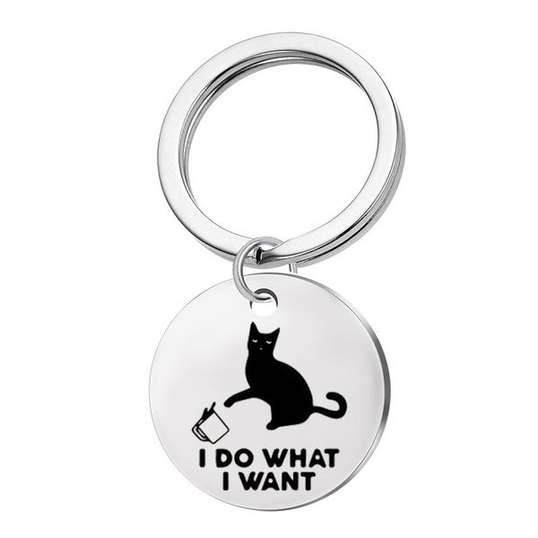 

stainless steel round keychain lettering i do what i want keychain cat keyring accessories, Silver