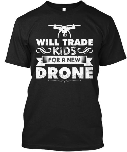 

men t shirt trade kids for a new drone - uav gift women tshirt, White;black