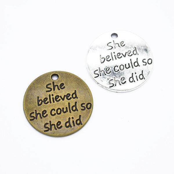 

200pcs/lot rould engraved metal letters charms she believed she could so she did 23mm diameter, Bronze;silver