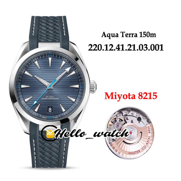 New Aqua Terra 150m Miyota 8215 Automatic Mens Watch Textura Azul Dial Aço Caso 220.12.41.21.03.002 Azul Borracha Relógios Hello_Watch E280