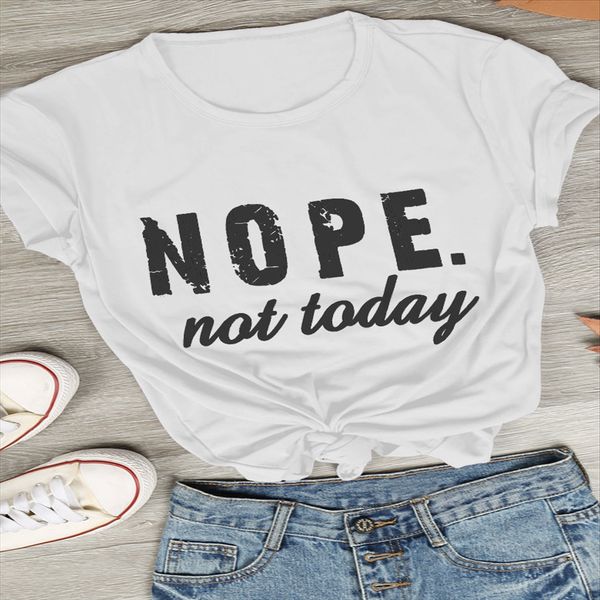

letter nope not taday printed street trend round collar short sleeve t-shirt letter nope not taday printed street trend round collar short s, White