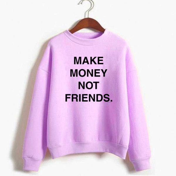 Acquista Need Money Not Friends Felpa Tumblr Divertente Lettere Cotone Stampato Manica Lunga Pullover Abbigliamento Donna Sudadera Mujer A 46 35 Dal - 