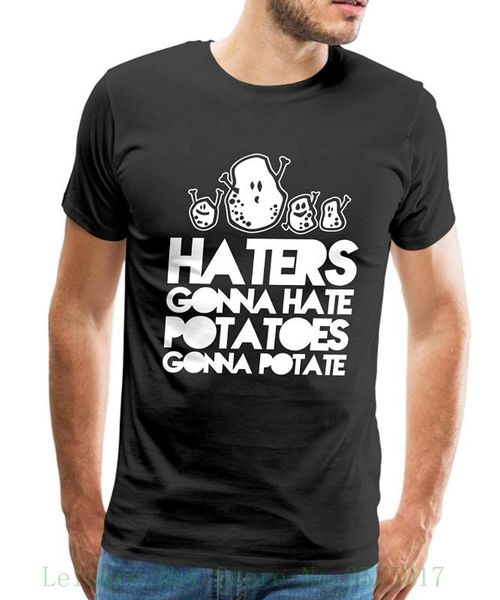 

haters gonna hate , potatoes gonna potate men's t-shirt funny tee shirt hipster summer, White;black
