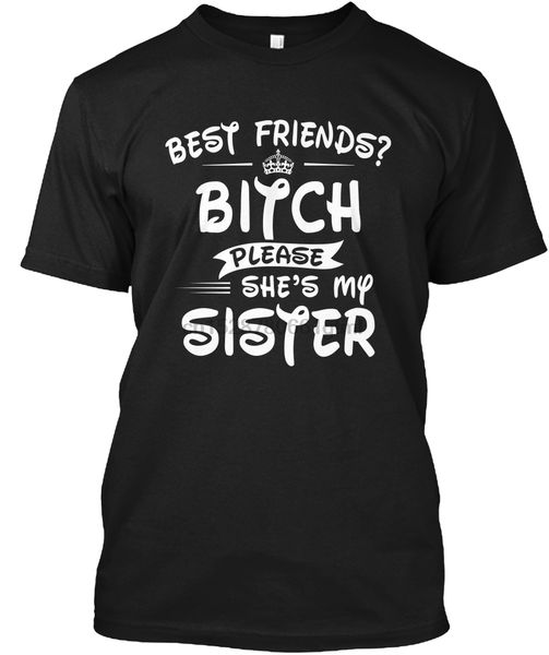 

men t shirt friend please she's my sister women t-shirt