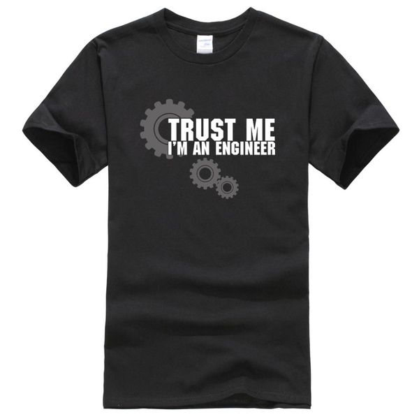 

2019 men's t-shirts summer trust me i'm an engineer printed t-shirt men's sportwear harajuku novelty t shirt, White;black
