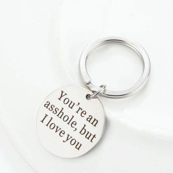 

stainless steel round keychain you're an asshole but i love you gift for boyfriend husband birthday valentines day christmas gift, Silver
