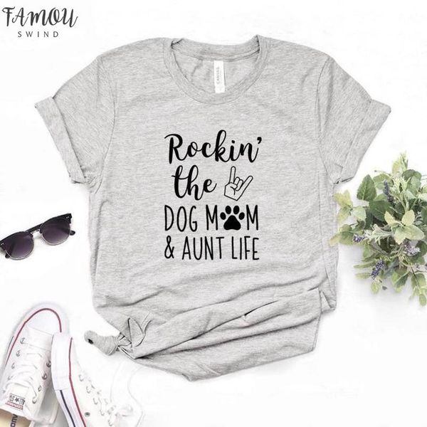 

women rockin the dog mom and aunt life print women tshirt cotton hipster funny t shirt gift lady yong girl 6 color, White