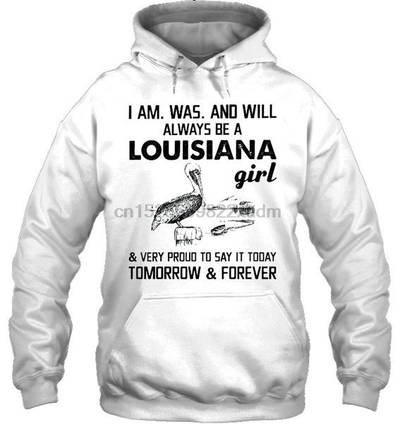 

men hoodie i am was and will always be a louisiana girl & very proud to say it today tomorrow & forever women streetwear, Black