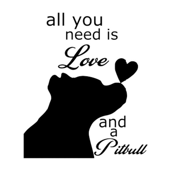 

16*13.9cm all you need is love and a pitbull sticker vinyl car window lapdecal vinyl car wrap car sticker