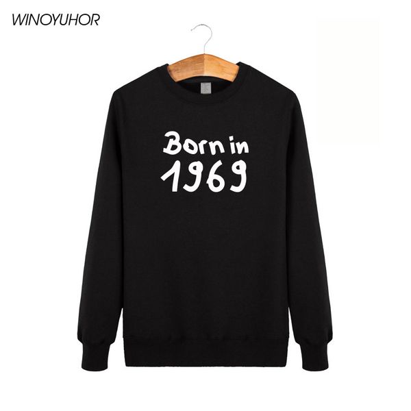 

born in 1969 letter printed hoodies men 50 years old birthday gift present sweatshirts winter fashion o-neck pullovers, Black