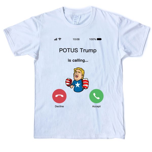 

potus donald trump calling you funny t shirt men 2020 trump cotton t-shirt crew neck short sleeve street tees shirt casual printed, White;black
