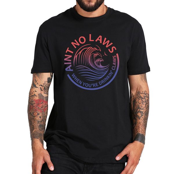 

eu size 100% cotton t shirt ain't no laws when you're drinking party t-shirt funny beer lover casual soft, White;black