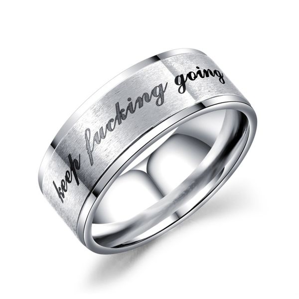 

fashion titanium steel inspirational phrase ring for men keep fucking going stainless steel band ring for boyfriend husband gifts, Silver