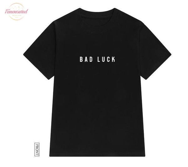 

bad luck women tshirt cotton casual funny t shirt lady short yong girl higher quality tee drop ship s 507, White
