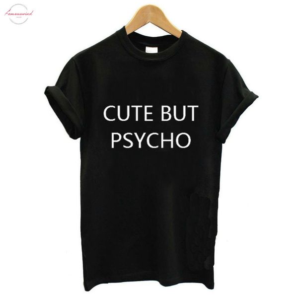 

cute but psycho letter print t shirt women short sleeve o neck loose tshirt 2019 summer women shirt camisetas mujer, White