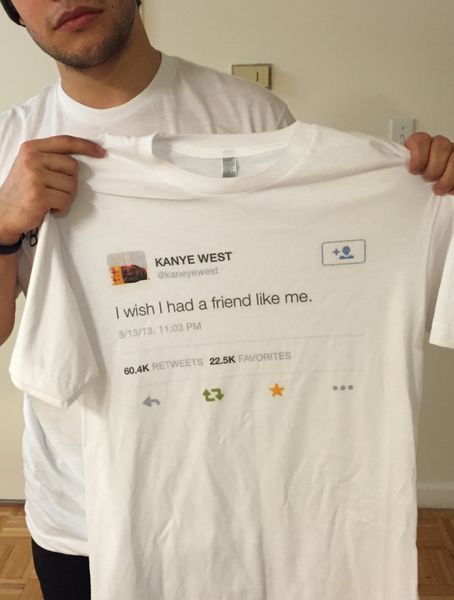 

Kanye West Of «Хотелось бы, чтобы у меня был такой друг» Tweet Унисекс Tumblr Модная футболка