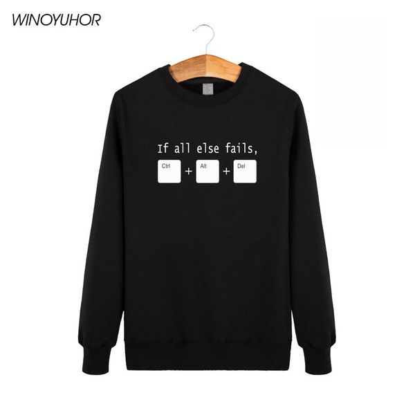

new winter funny if all else fails ctrl alt del tech support geek hoodies men joke gift sweatshirts fleece long sleeve, Black
