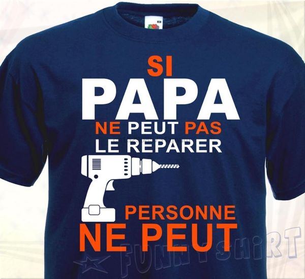 

t-shirt si papa ne peut pas le reparer - юмор кадо отец bricoleur кадо печать мода мужчины повседневная фитнес tops tee, White;black